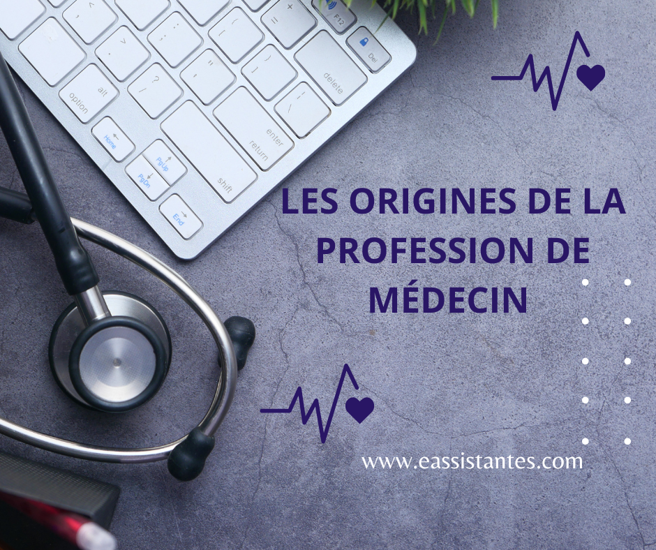 Les origines de la profession de médecin