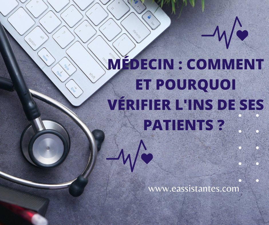 Médecin : Comment et pourquoi vérifier l'identité nationale de santé (INS) de ses patients ?