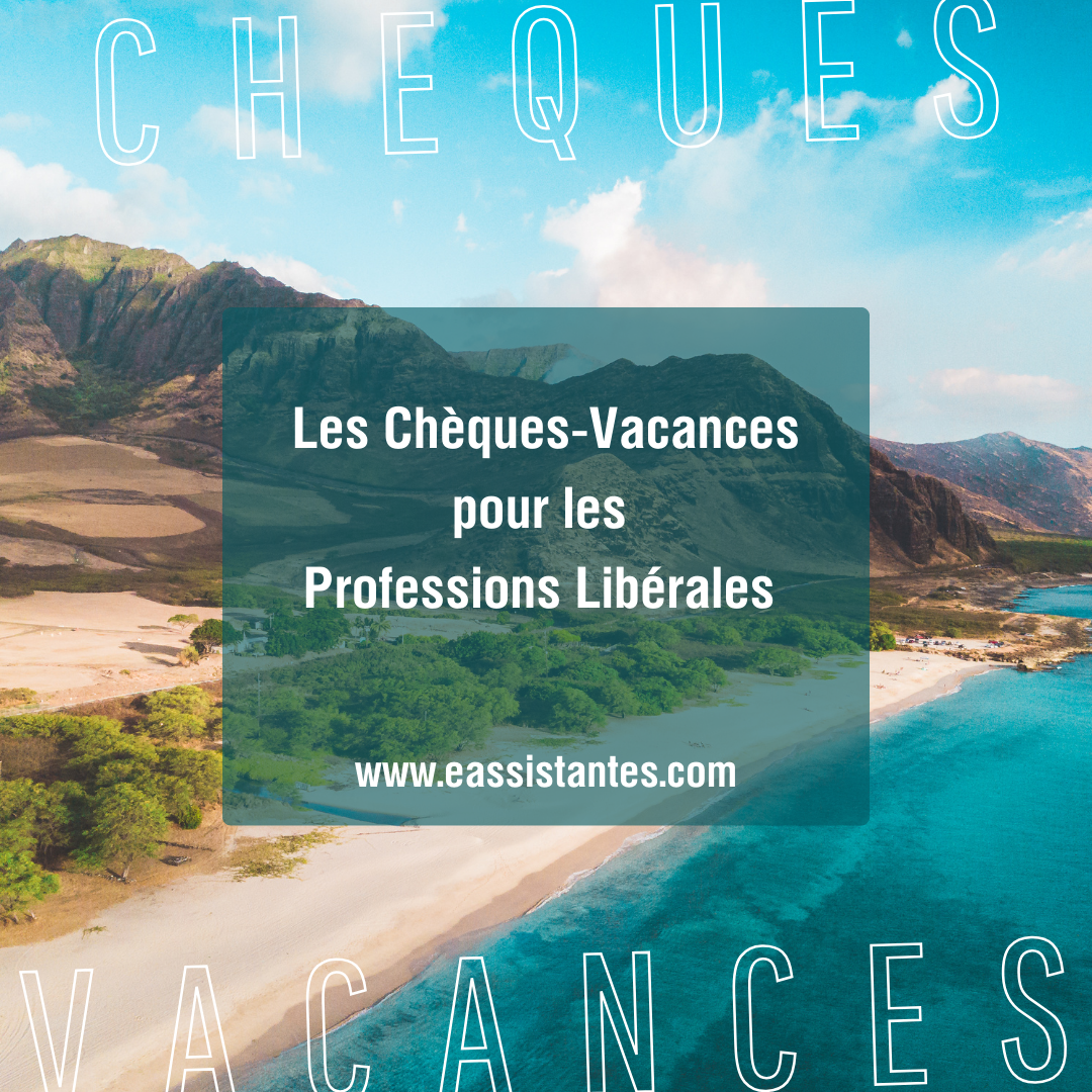 Les Chèques-Vacances pour les Professions Libérales