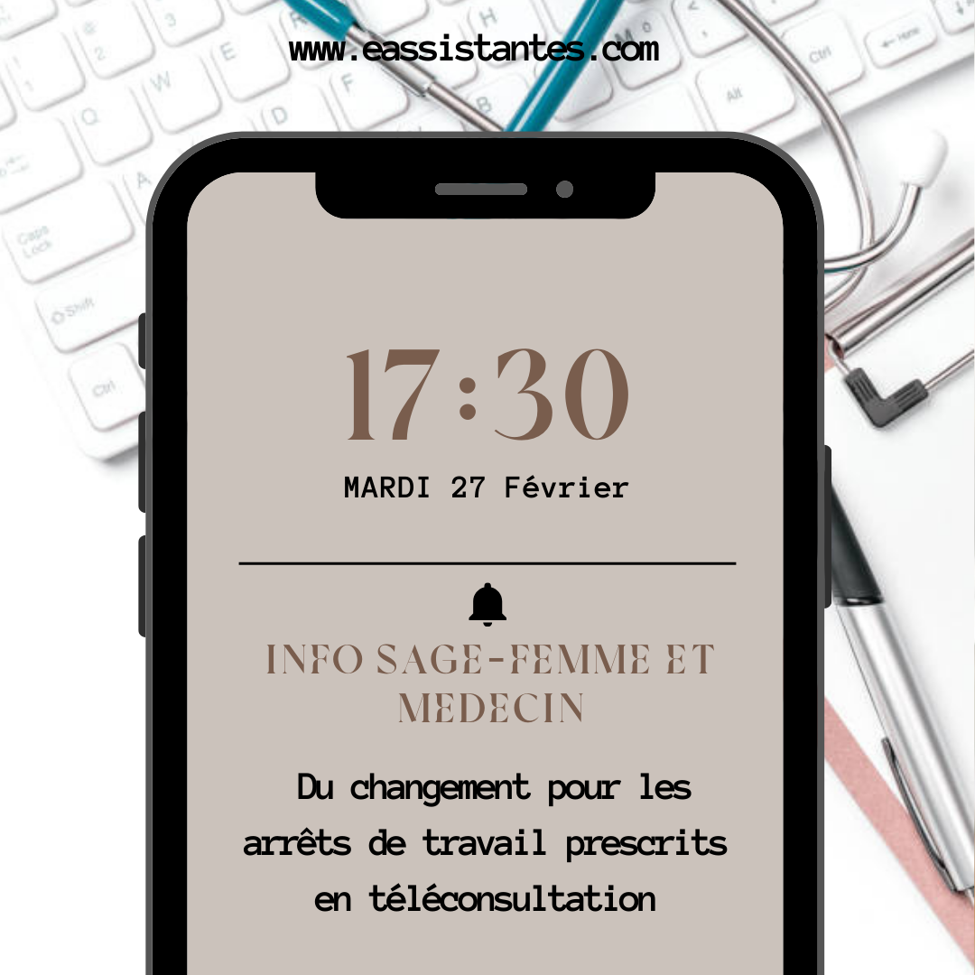 Nouveau : du changement pour les arrêts de travail prescrits en téléconsultation !
