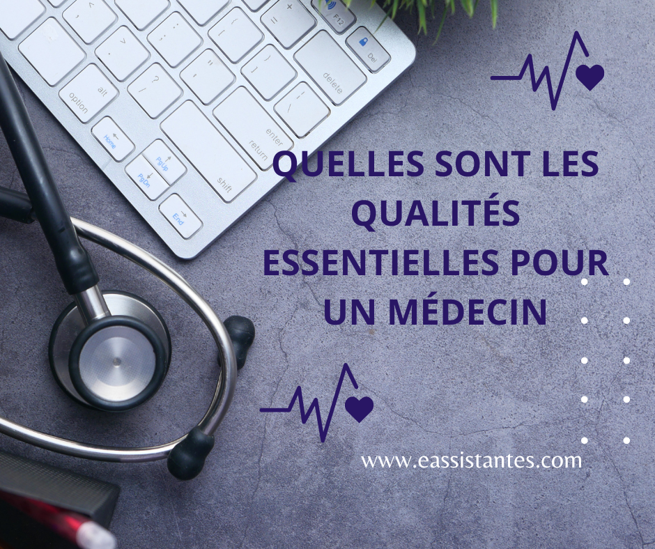 Quelles sont les qualités essentielles d’un médecin ?