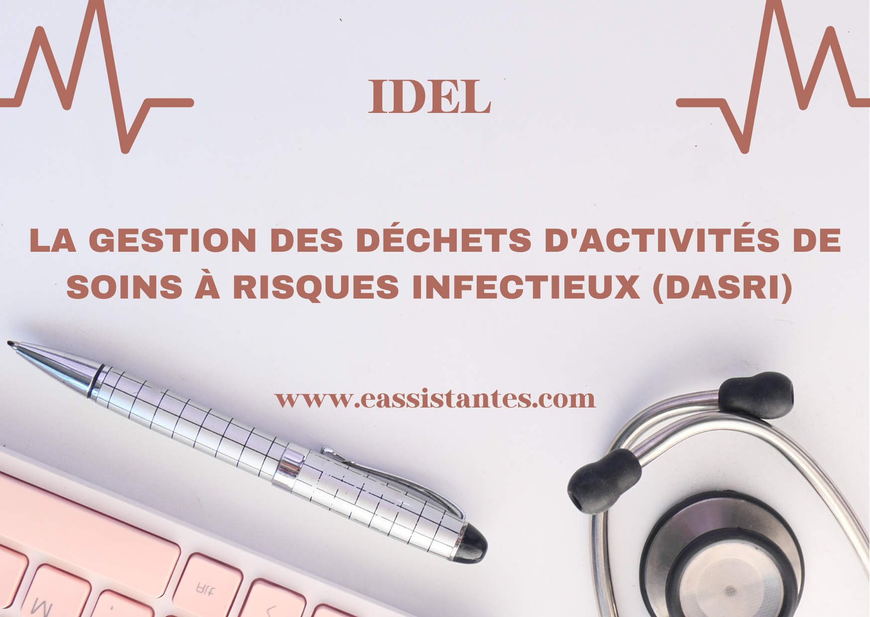 La gestion des Déchets d'Activités de Soins à Risques Infectieux (DASRI) pour les IDEL